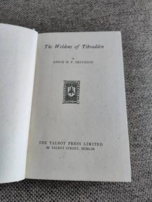 The Weldons of Tibradden by Annie M P Smithson 1940 first edition hardback in good condition with some signs of wear on the cover see photos FREE STANDARD POSTAGE INCLUDED