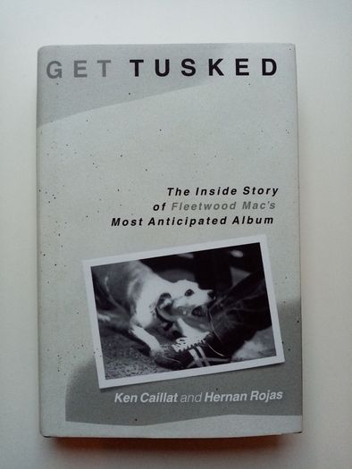 Get Tusked (2019 USA 1st Edition) - Fleetwood Mac Book - Music Book - Rock Band Book