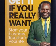 SALE!  You Can Get It If You Really Want It - Start Your Business, Transform Your Life