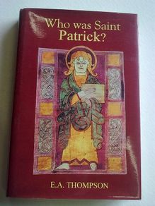 Who was Saint Patrick ? Ireland Irish history