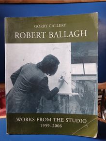 Robert Ballagh: Works From The Studio, 1959-2006