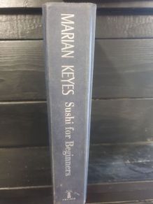 sushi for beginners, marian keys. (signed first edition)