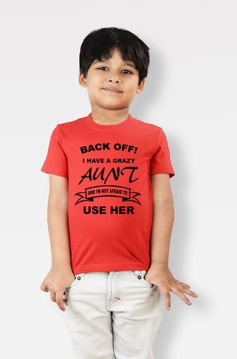Back off! i have crazy aunt and i'm not afraid of use her t-shirt