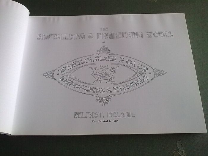 Forgotten Shipbuilders of Belfast Workman, Clark 1880-1935 Ireland