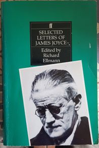 James Joyce: Selected Letters Of, Ed. Richard Ellmann