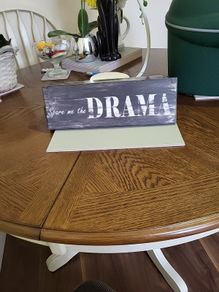 Sign, " spare me the drama"
