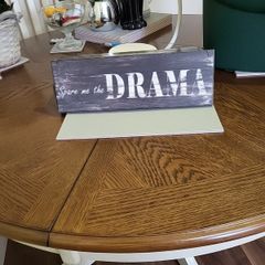 Sign, " spare me the drama"
