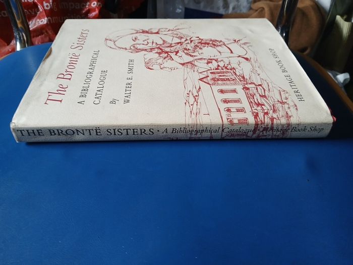 The Bronte Sisters: A Bibliographical Catalogue