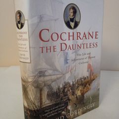 Cochrane the Dauntless: The Life and Adventures of Thomas Cochrane by David Cordingly (HQ661)