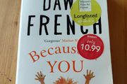 Because of you. Dawn French