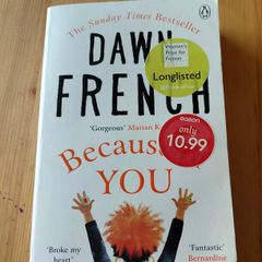Because of you. Dawn French