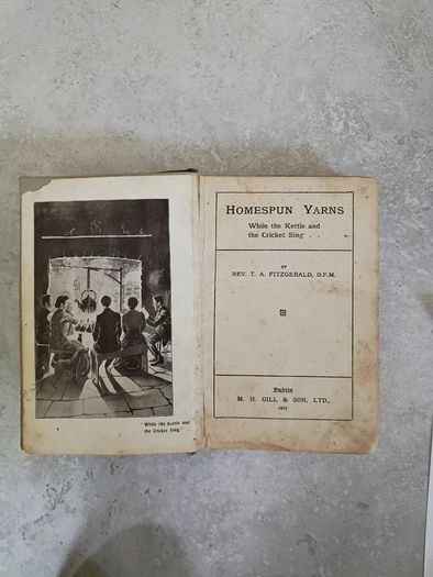 1923 Homespun Yarns While The Kettle and The Cricket Sing by Rev. T A Fitzgerald O.F.M