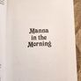 Manna In The Morning. A Memoir 1940-1958. By Madeleine Stewart.  Edited  By Dermot Bulger. First Edition Paperback In Very Good Condition. Image 3