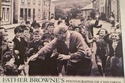 . All Our Yesterday's. Father Browne's Photographs Of Children And Their Favorite Pomes.