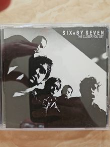 Six By Seven CD - The Closer You Get
