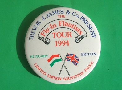 TREVOR JAMES & CO. (musical tour) - a large sized FLY-IN FLAUTISTS TOUR 1994 souvenir button badge