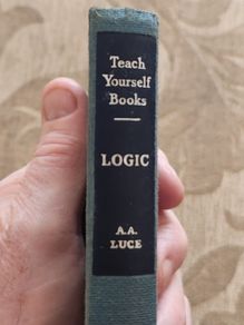 Teach Yourself Logic. By A.a. Luce. Second Edition 1964. Hardback In Good Condition. See Photos For Same.