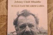 Buille Faoi Thuairim Gabha. By Johnny Choil Mhaidhc. Paperback. In Good Condition.