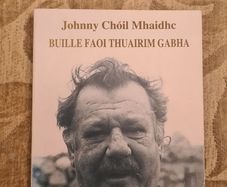 Buille Faoi Thuairim Gabha. By Johnny Choil Mhaidhc. Paperback. In Good Condition.