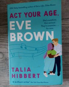 Act your age. Eve Brown