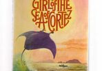 The Girl Of The Sea Of Cortez - By Peter Benchley (author Of Jaws, The Deep And The Island)