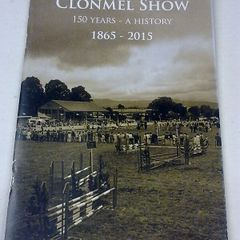 Clonmel Show 150 years A history Ireland Irish Tipperary local history