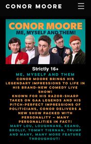 2 seated tkts for SOLD OUT Conor's Sketches on the SATURDAY night in Dean Crowe Theatre in Athlone