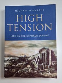 High Tension Life on the Shannon Scheme - Irish Engineering History Book - Clare Limerick History Book