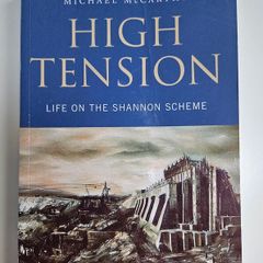 High Tension Life on the Shannon Scheme - Irish Engineering History Book - Clare Limerick History Book