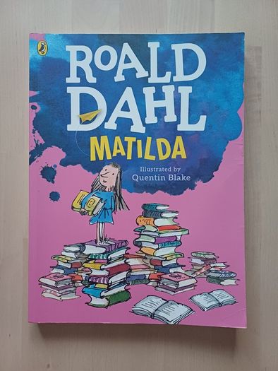 Matilda by Roald Dahl (Fantasy Adventure Illustrated Colour Edition 2016)