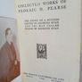 Collected Works of Padraic H. Pearse: The Story of a Success and The Man Called Pearse Edited by Desmond Ryan (HQ827) Image 2