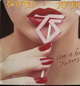 Twisted sister. Love is for suckers. Original first press in vg+ condition
