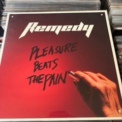 Remedy Vinyl LP Pleasure Beats The Pain AOR Melodic Rock Hair Metal