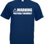 Warning Politically Incorrect  Mens funny slogan t-shirts Image 6