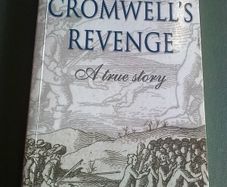 Cromwell's revenge A true story Ireland Irish history Uniacke Cork