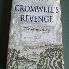 Cromwell's revenge A true story Ireland Irish history Uniacke Cork