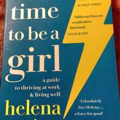 A Good Time to be a Girl.  Helena Morrissey