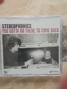 Stereophonics CD  - You Gotta Go There To Come Back