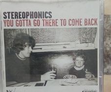 Stereophonics CD  - You Gotta Go There To Come Back