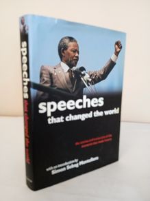 Speeches that Changed the World: The Stories and Transcripts of the Moments that Made History With an Introduction by Simon Sebag Montefiore (HQ649)