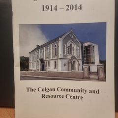 Colgan Hall Centenary 1914 to 2014 book