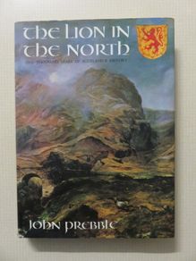 The Lion in the North , John Prebble.
