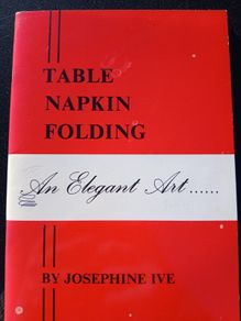 Table Napkin Folding - Josephine Ive