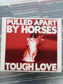 Pulled Apart By Horses - Tough Love CD