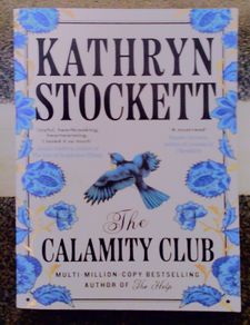 New Signed Calamity Club By Kathryn Stockett 25