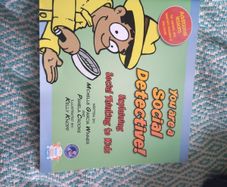 You are a social detective, explaining social thinking to kids by Michelle Garcia Winner and Pamela Crooke