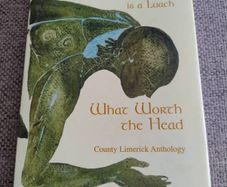 An Cloigeann is a Luach What Worth the Head County Limerick Anthology 1998 by Limerick County Council hardback with dustcover in very good condition FREE STANDARD POSTAGE INCLUDED