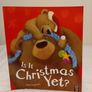 Is it Christmas Yet, by Jane Chapman Image 2