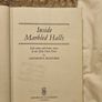 Inside Marble Halls. By Anthony Masters. Life Above And Below Stairs In The Hyde Park Hotel London. First Edition Second Print Hardback With Dustjacket In Good Condition. See Photos For Same. Image 3
