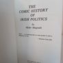 The Comic History of Irish Politics by Myler Magrath (PT109) Image 2